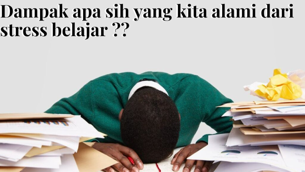 ini merupakan ilustrasi seseorang yang sedang stress dalam belajar